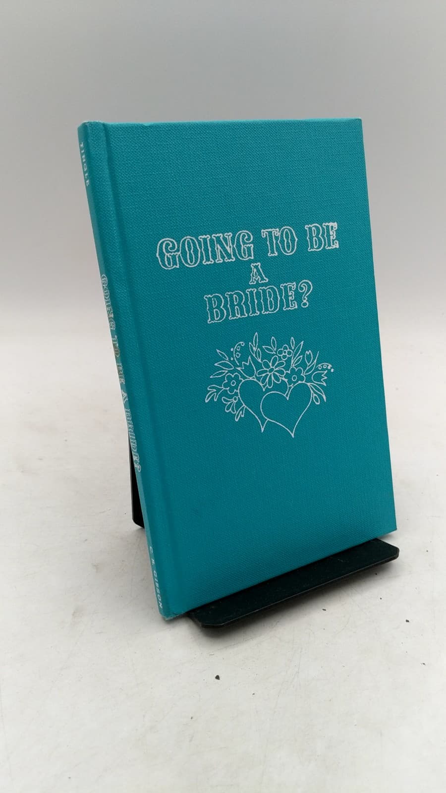 Going TO BE A Bride? by dolli tingle - front cover