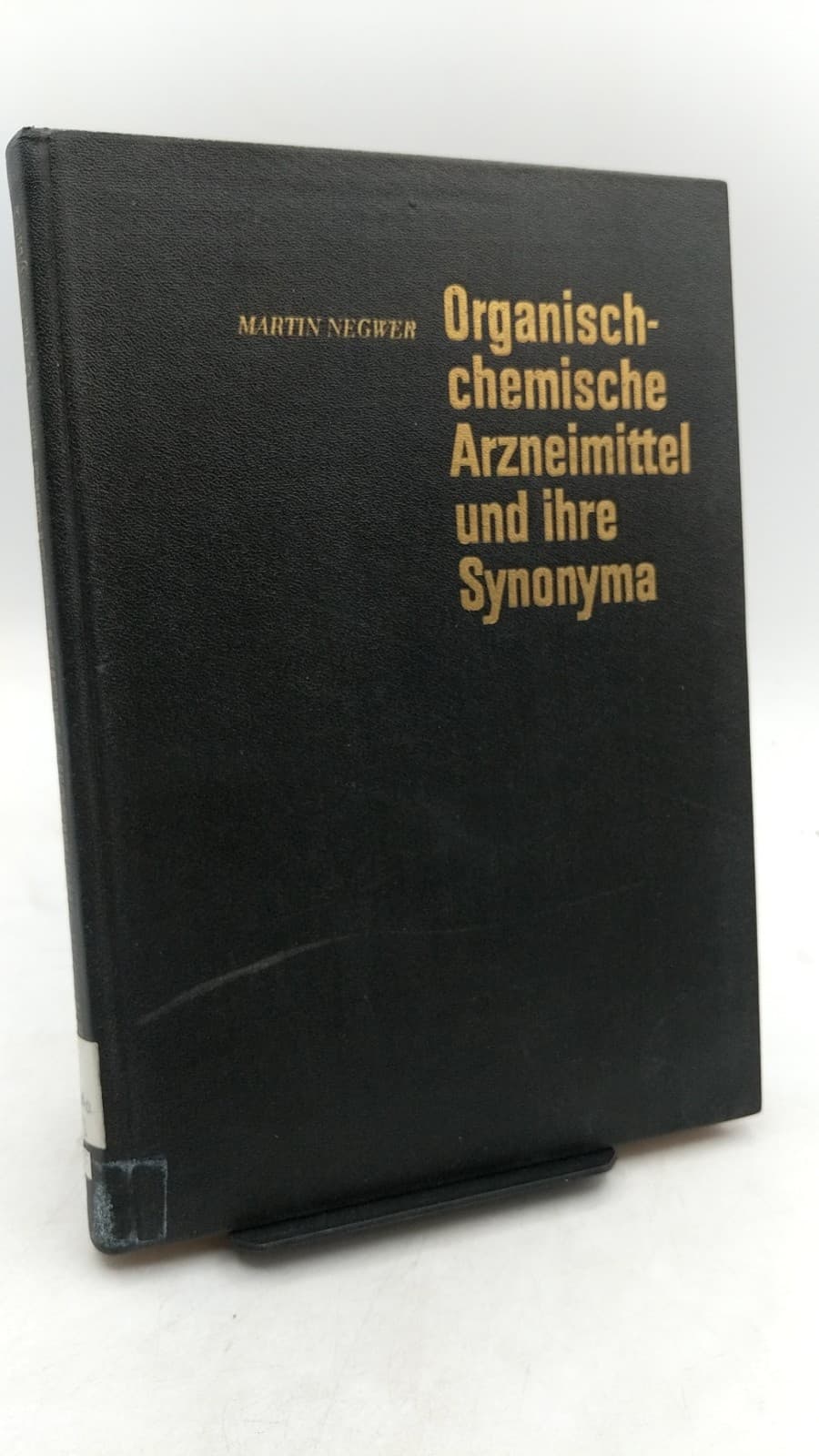 Organisch-chemische Arzneimittel und ihre Synonyma (Band II: Register) by Martin Negwer - front cover
