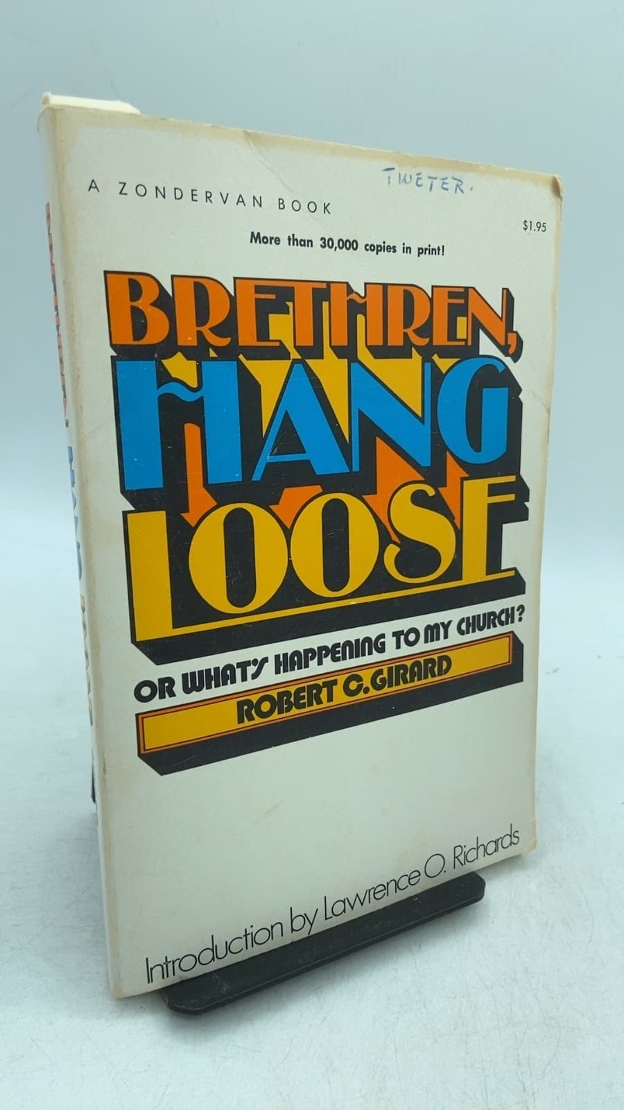 Brethren, Hang Loose! Or What's Happening to My Church? by Robert C. Girard - front cover
