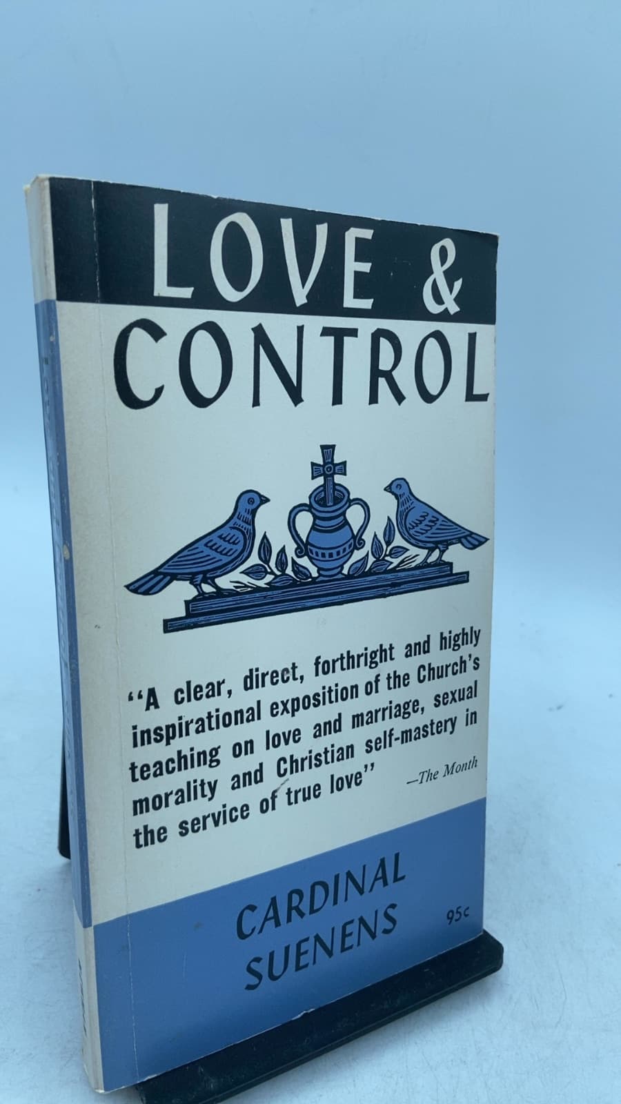 Love and Control: The Contemporary Problem by Léon Joseph Cardinal Suenens - front cover