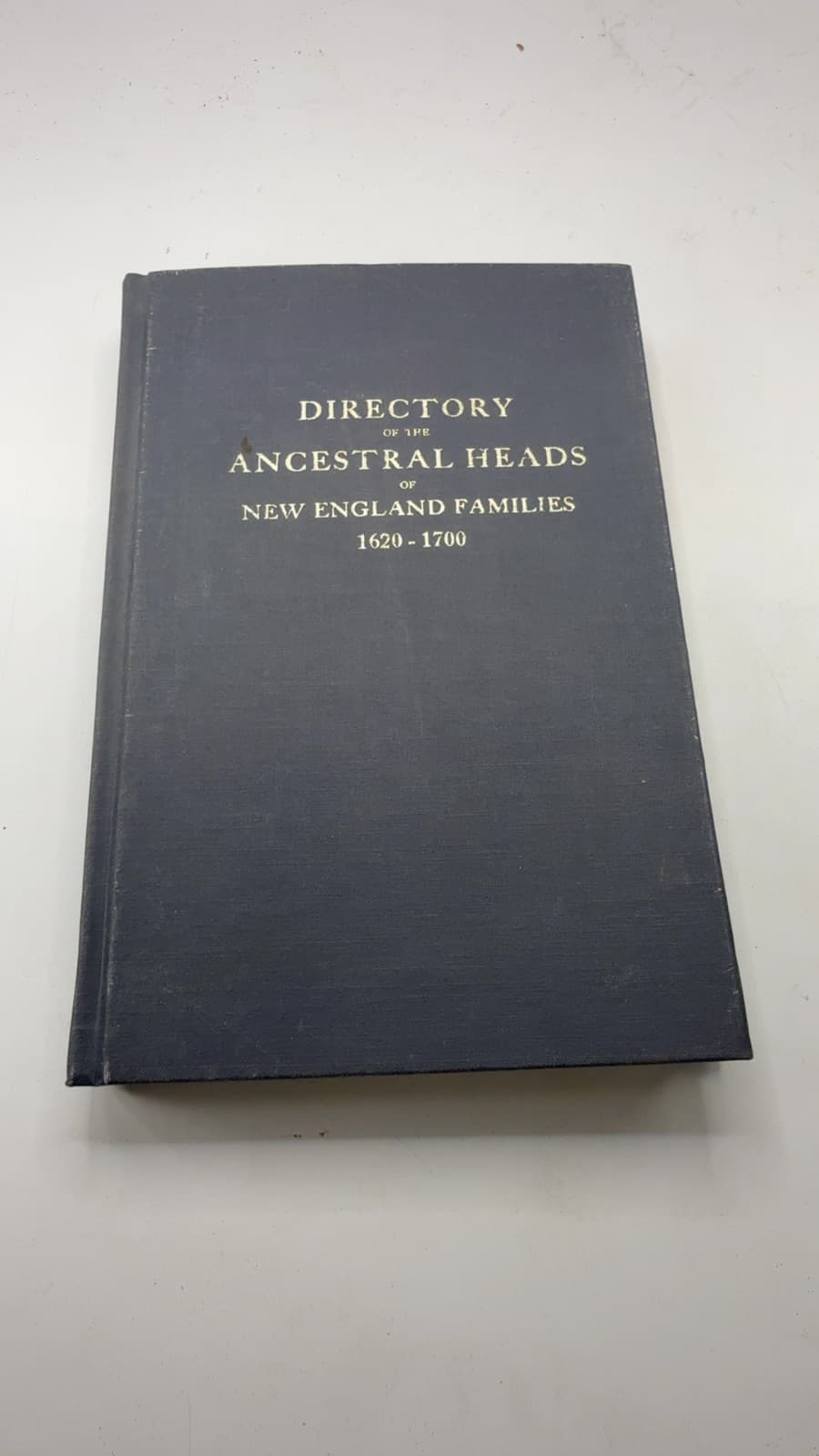 Directory OF THE Ancestral Heads OF NEW England Families 1620-1700 by Frank R. Holmes - front cover