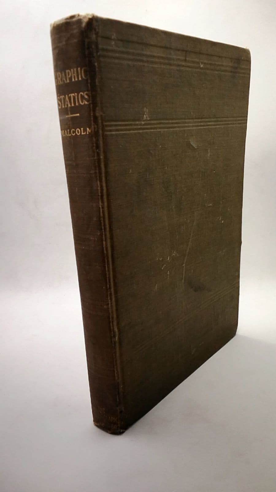 A Text Book on Graphic Statics by Charles W. Malcolm, C.E. - front cover