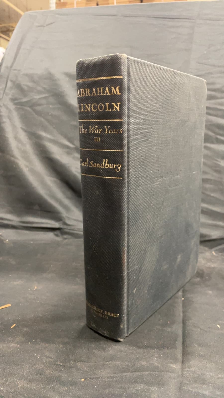 Abraham Lincoln: The War Years, Volume Three by Carl Sandburg - front cover
