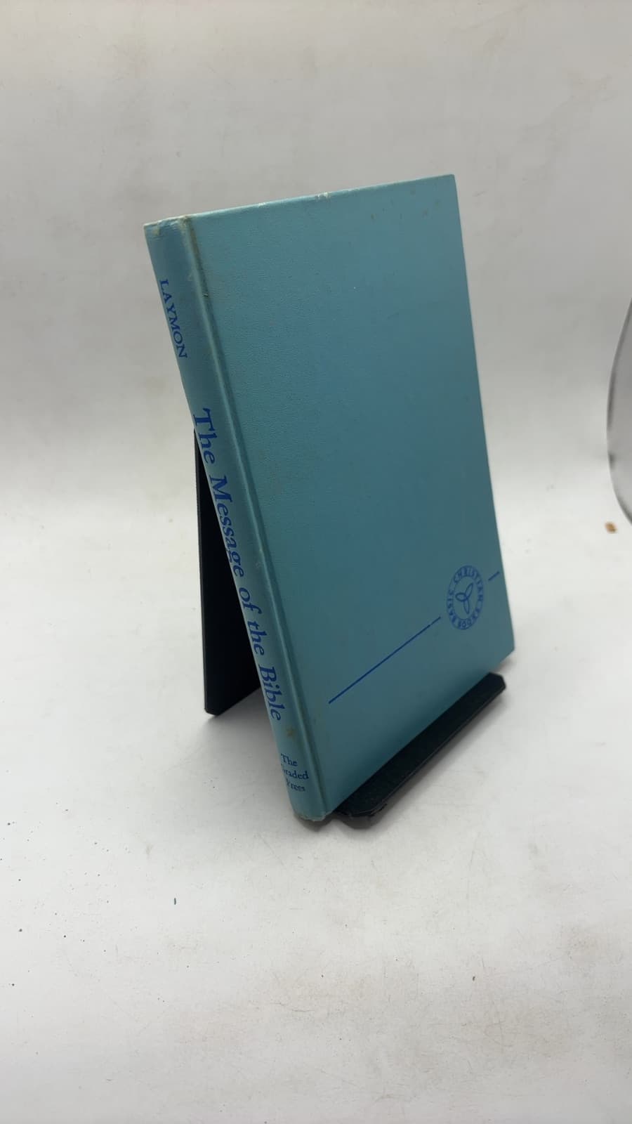 The Message of the Bible by Charles M. Laymon - front cover