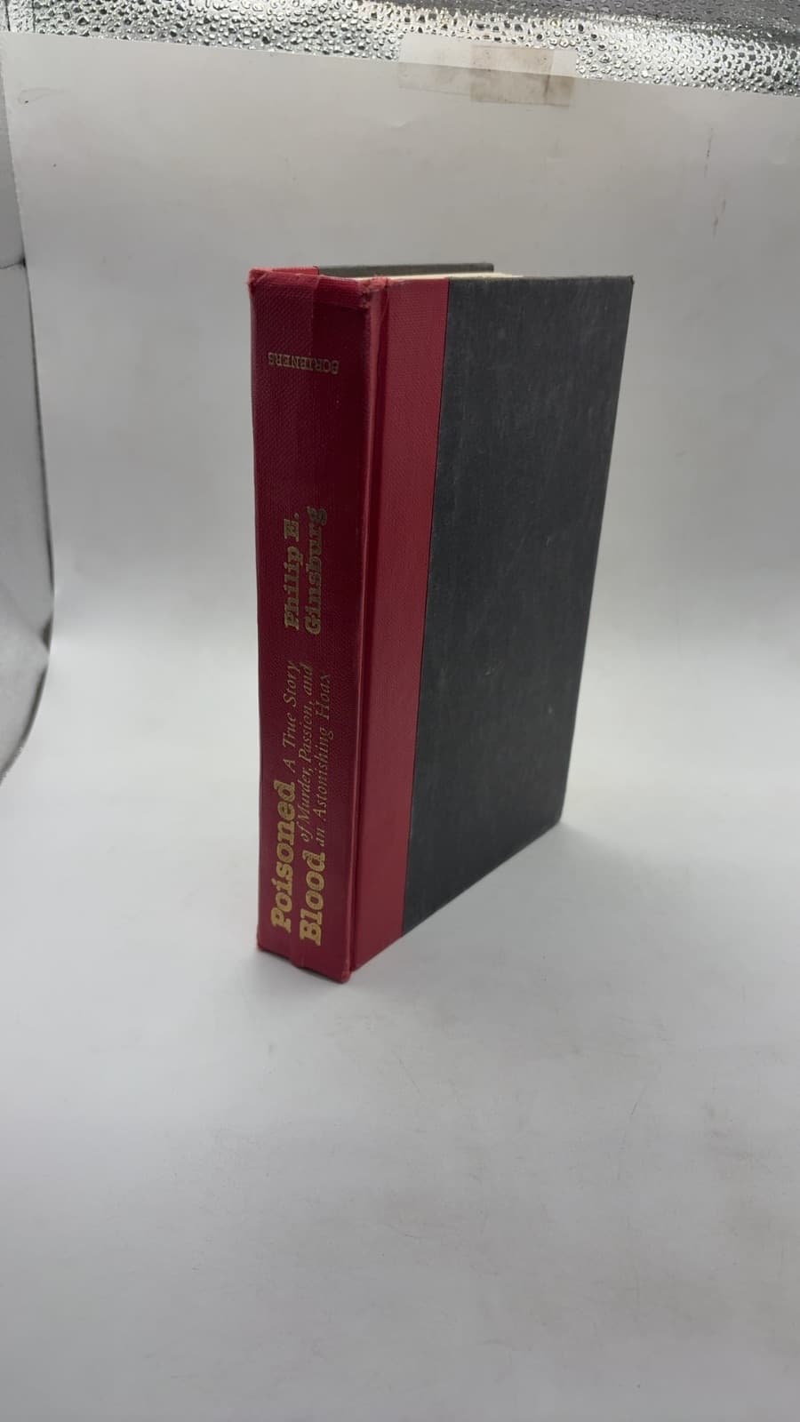 Poisoned Blood: A True Story of Murder, Passion, and an Astonishing Hoax by Philip E. Ginsburg - front cover