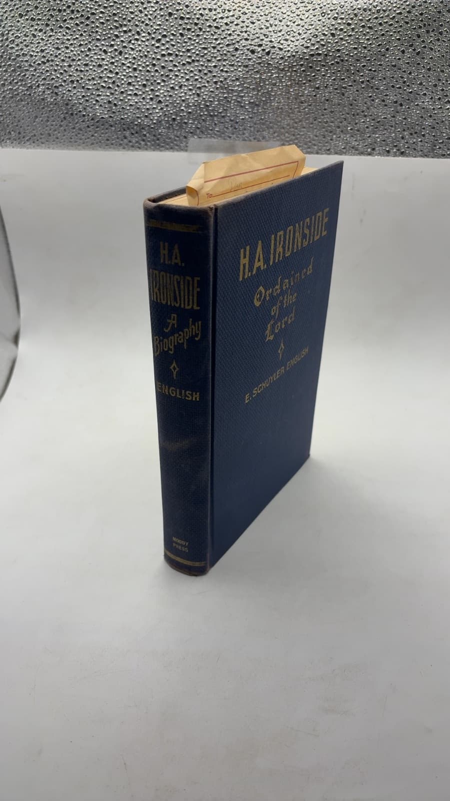 H.A. Ironside Ordained of the Lord by E. Schuyler English - front cover