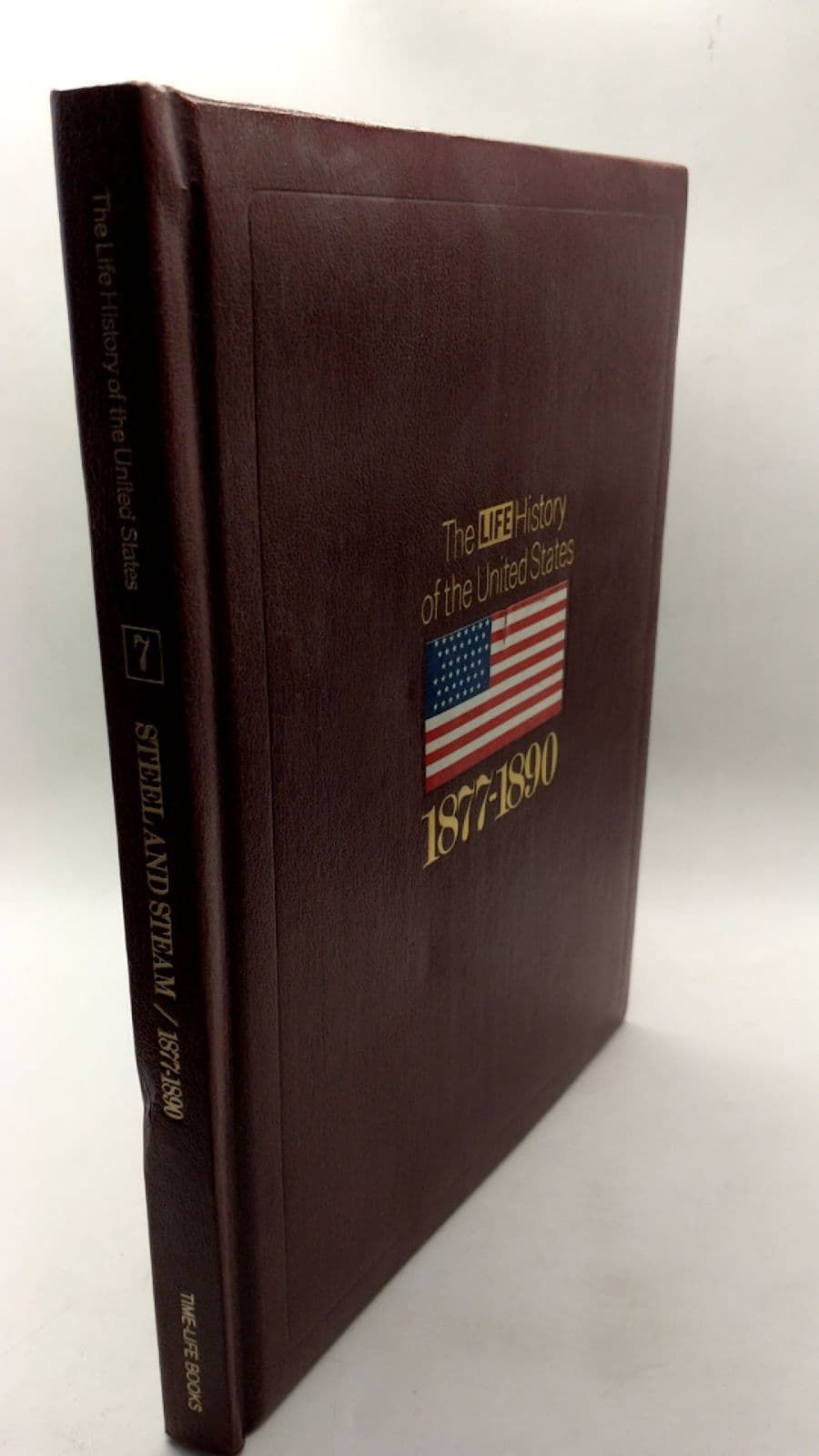 The LIFE History of the United States 1877-1890 by Bernard A. Weisberger - front cover