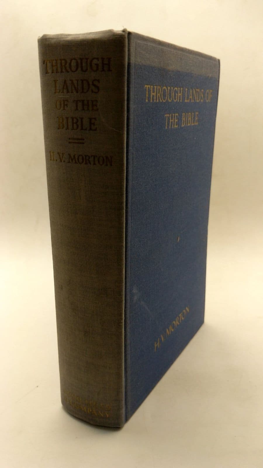Through Lands OF THE Bible by H. V. Morton - front cover
