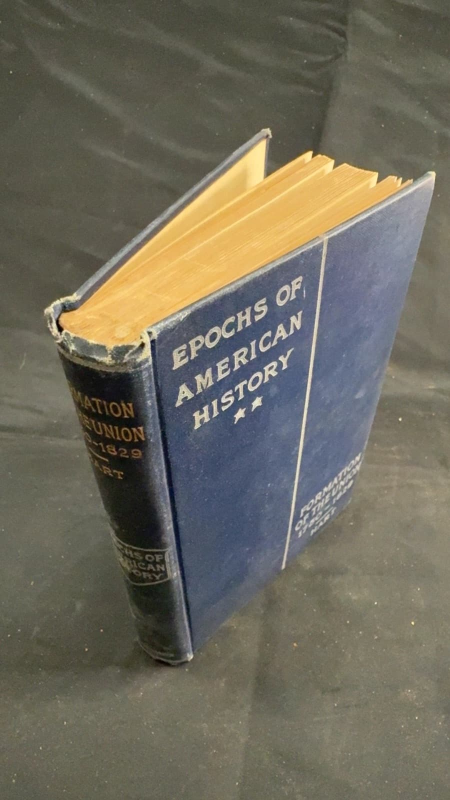 Formation of the Union 1750-1829 by Albert Bushnell Hart, Ph.D. - front cover