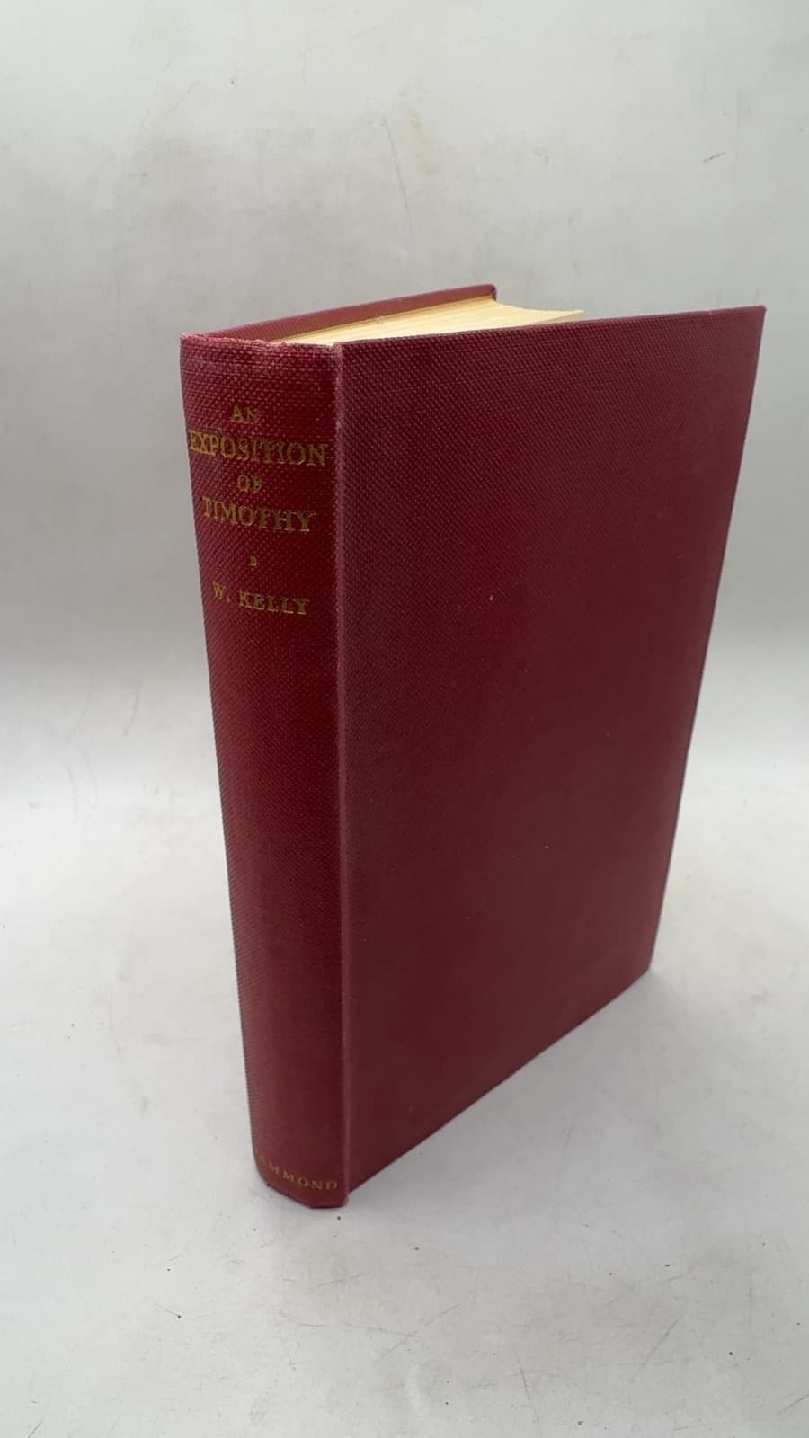AN Exposition OF THE TWO Epistles TO Timothy by William Kelly - front cover