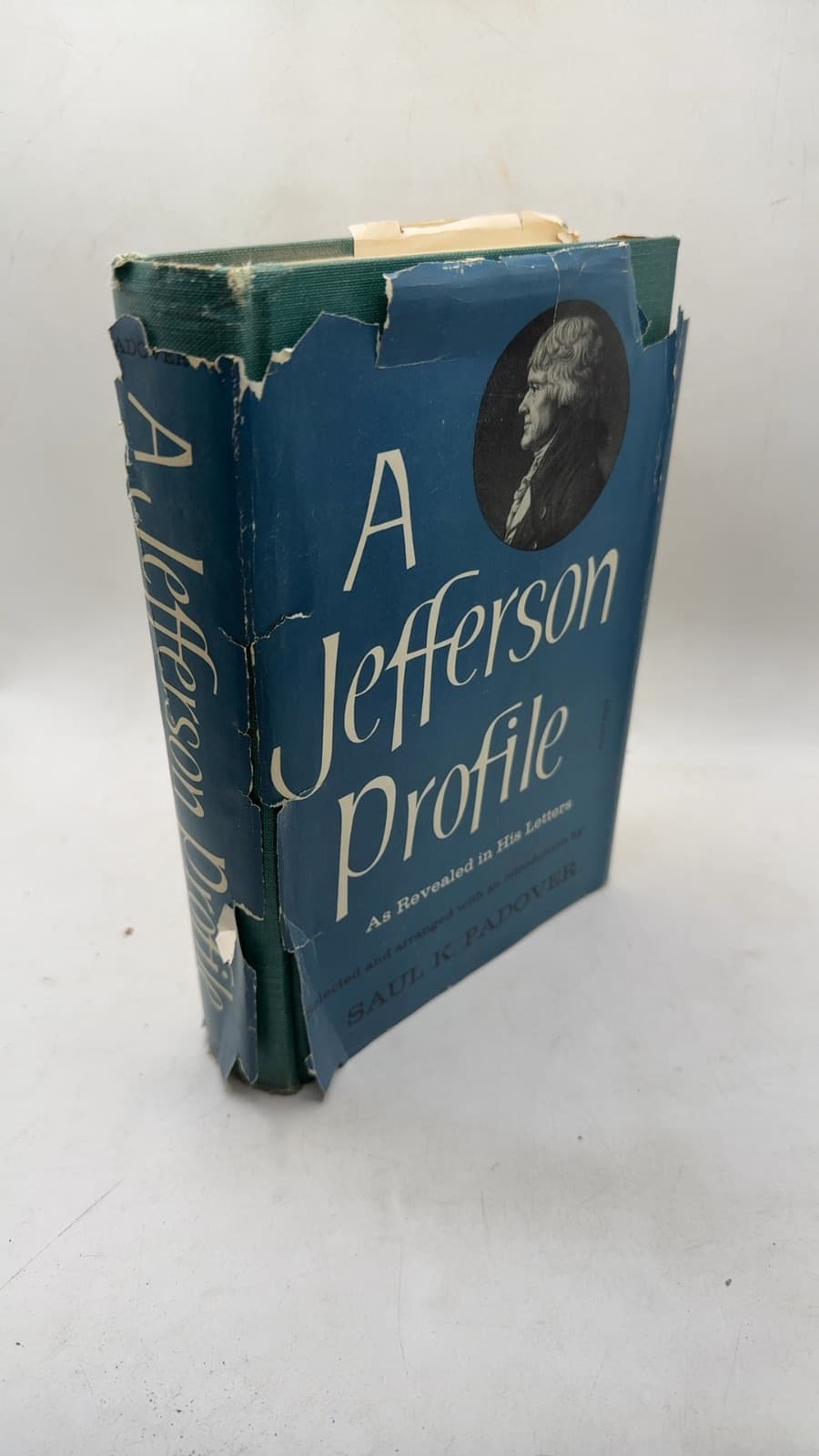 A Jefferson Profile: As Revealed in His Letters by Saul K. Padover - front cover