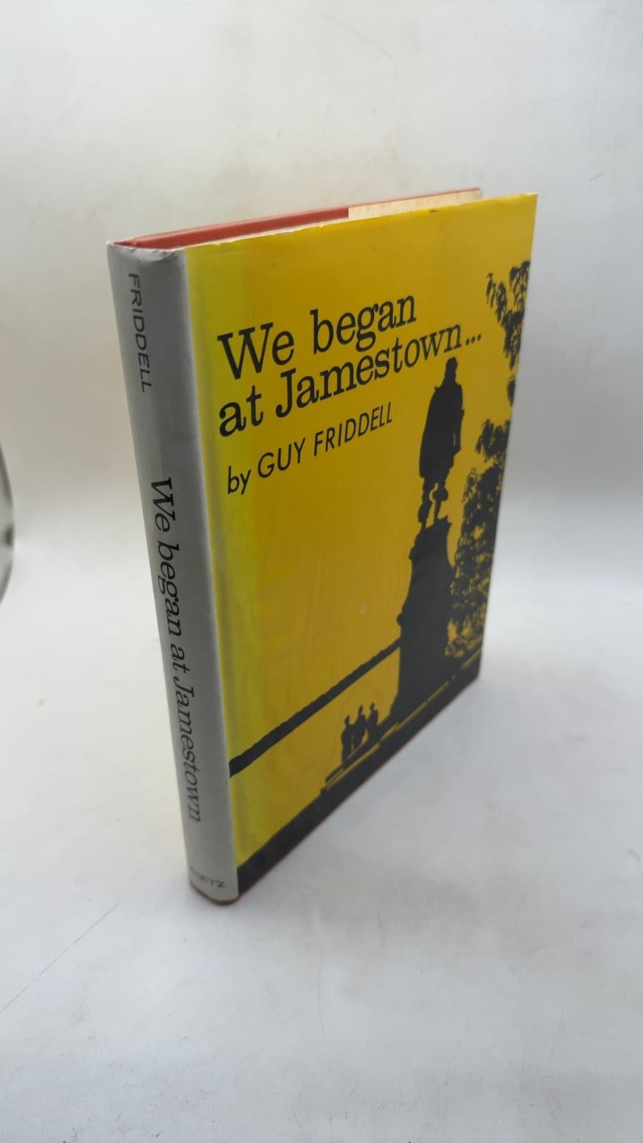 We Began at Jamestown by Guy Friddell - front cover