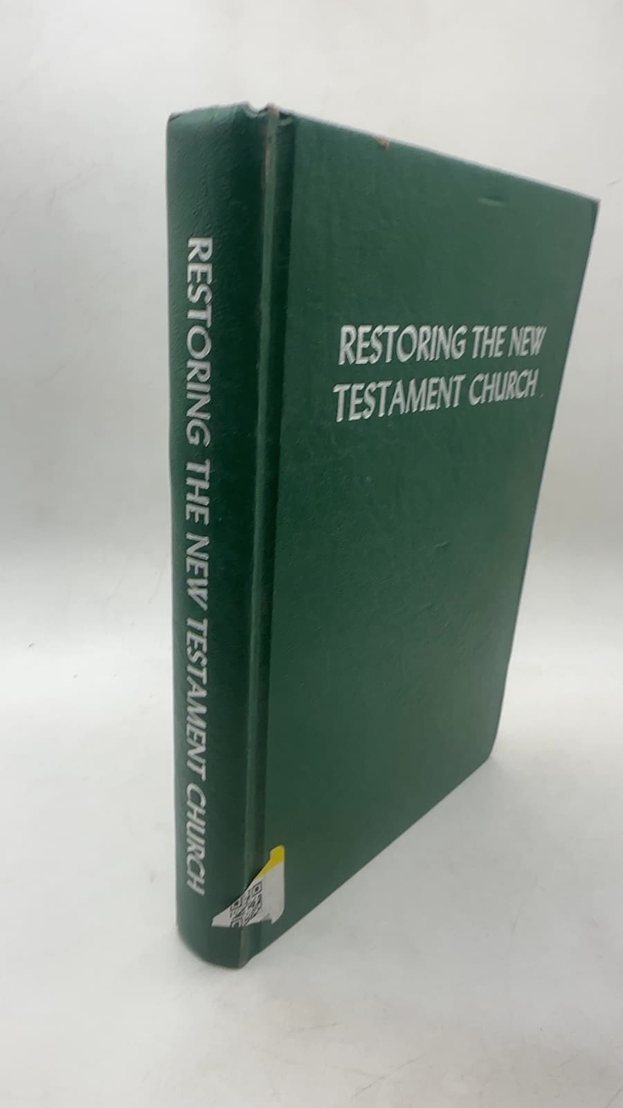 Restoring the New Testament Church by Alan Bryan (Director), Foy Kirkpatrick (Editor) - front cover