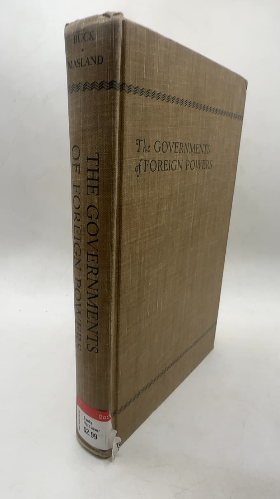 The Governments of Foreign Powers by Philip W. Buck, John W. Masland - front cover