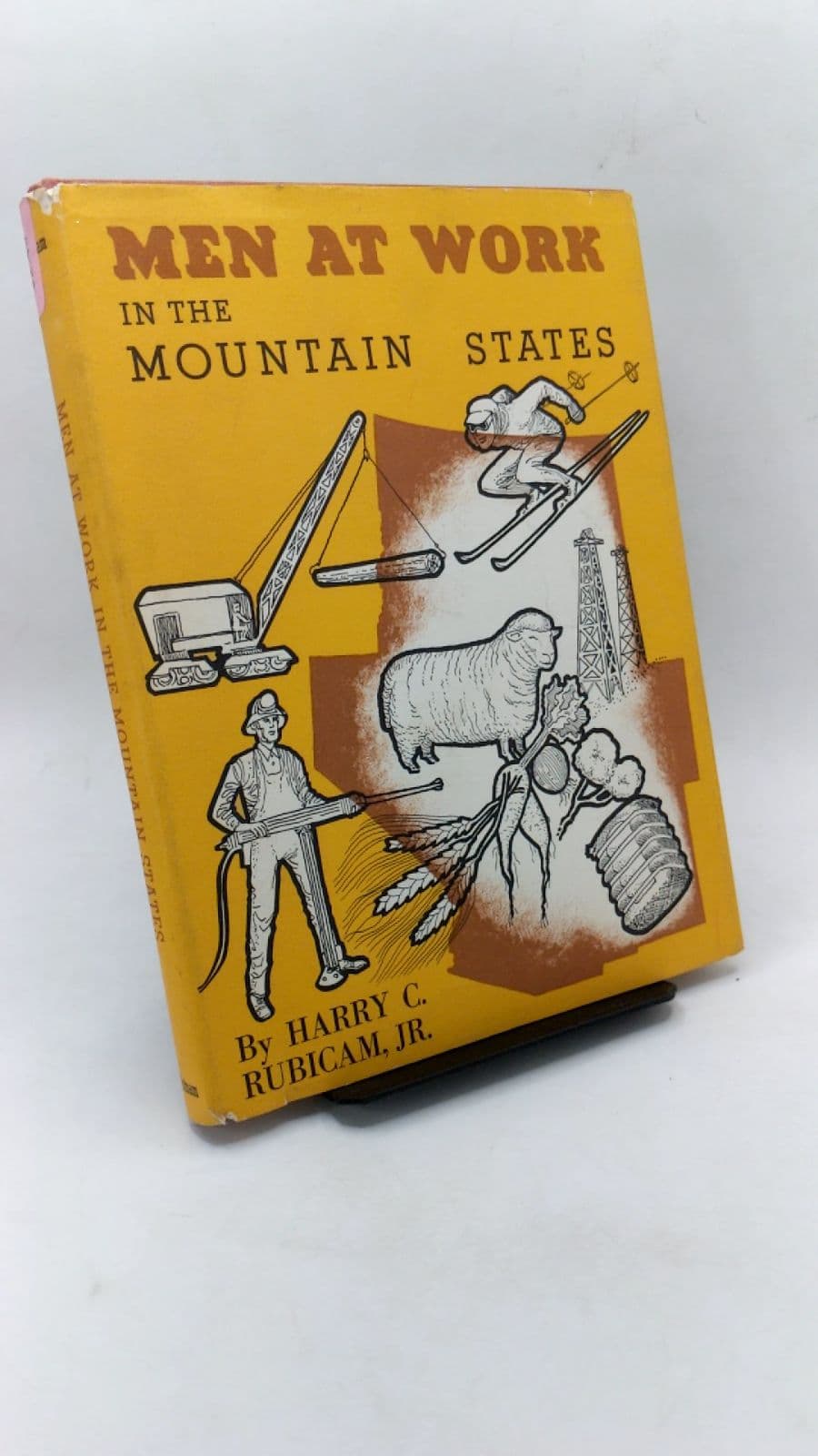 Men at Work in the Mountain States by Harry C. Rubicam, Jr. - front cover