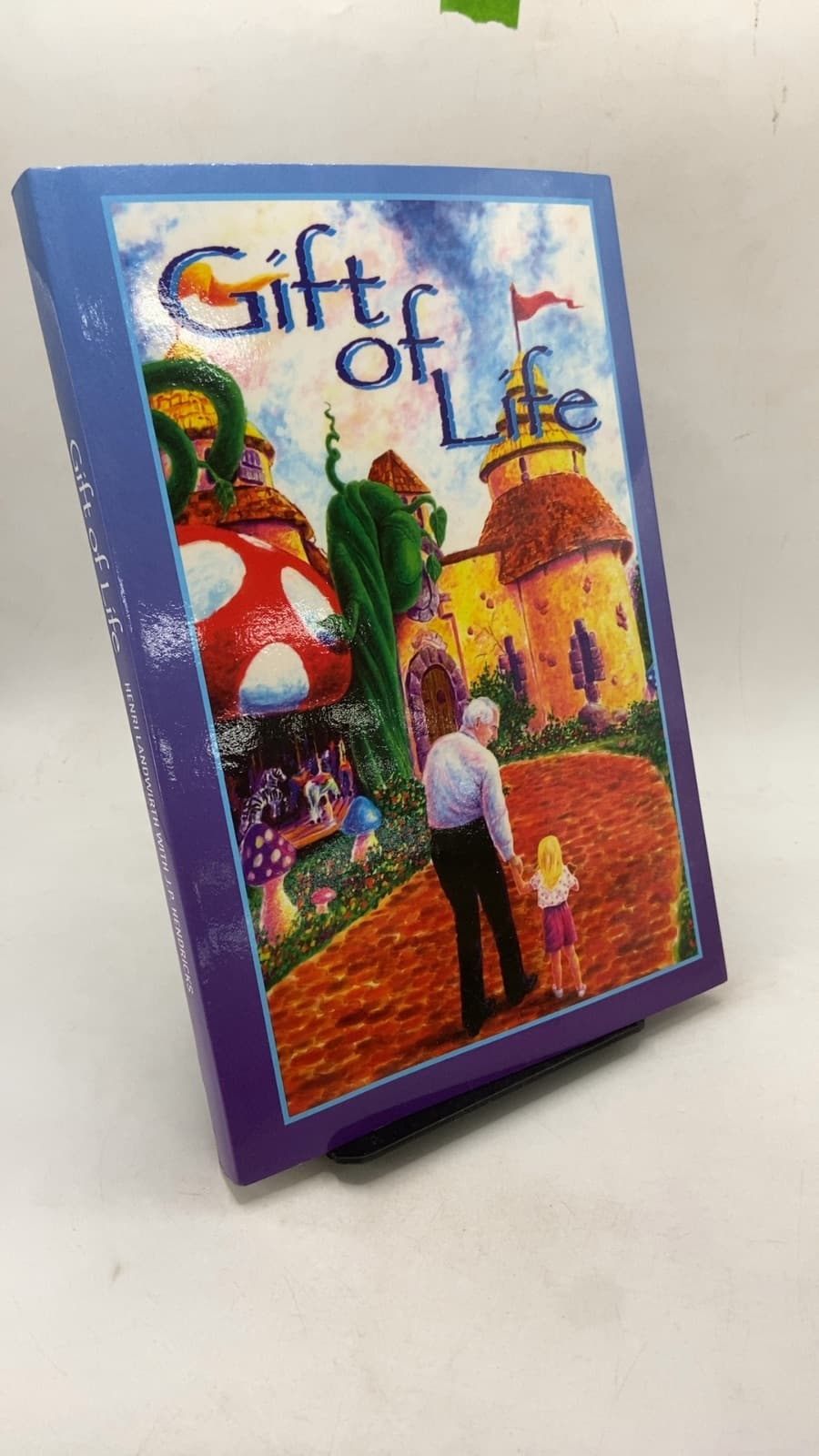 Gift Of Life by Henri Landwirth with J.P. Hendricks - front cover