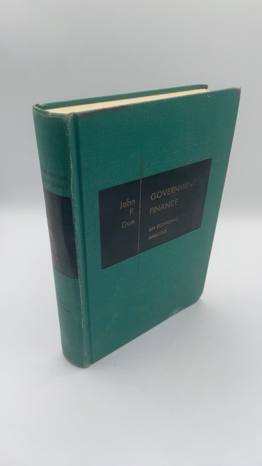 Government Finance: An Economic Analysis by John F. Due - front cover