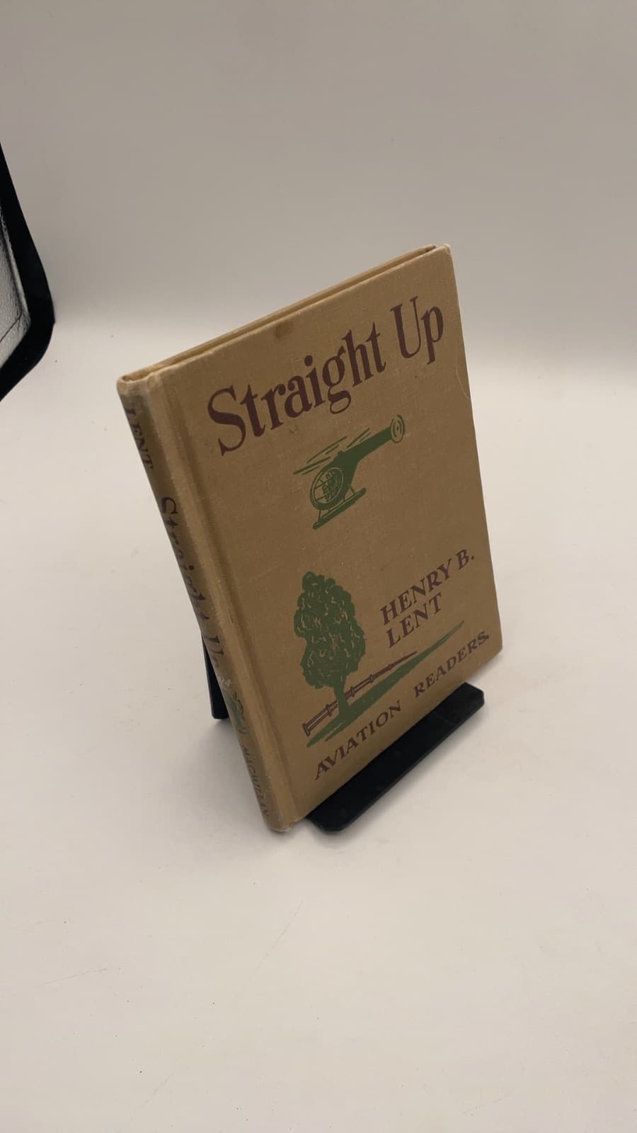 Straight Up by Henry B. Lent - front cover