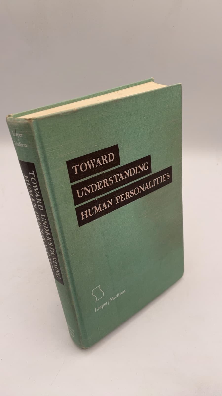 Toward Understanding Human Personalities by Robert Ward Leeper, Peter Madison - front cover