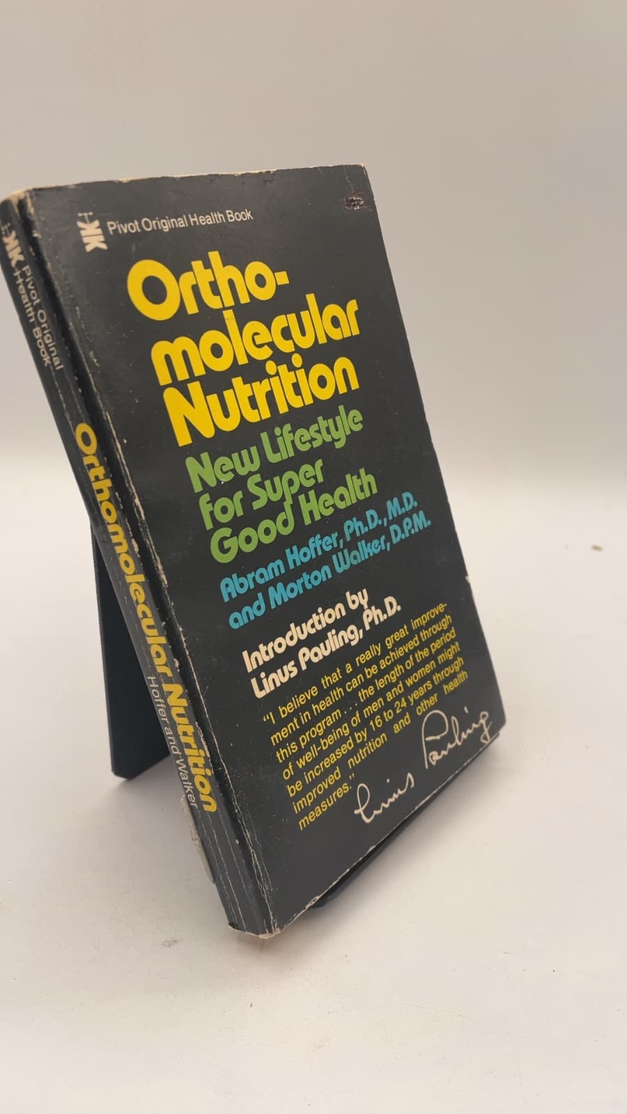 Orthomolecular Nutrition: New Lifestyle for Super Good Health by Abram Hoffer, Ph.D., M.D., and Morton Walker, D.P.M. - front cover
