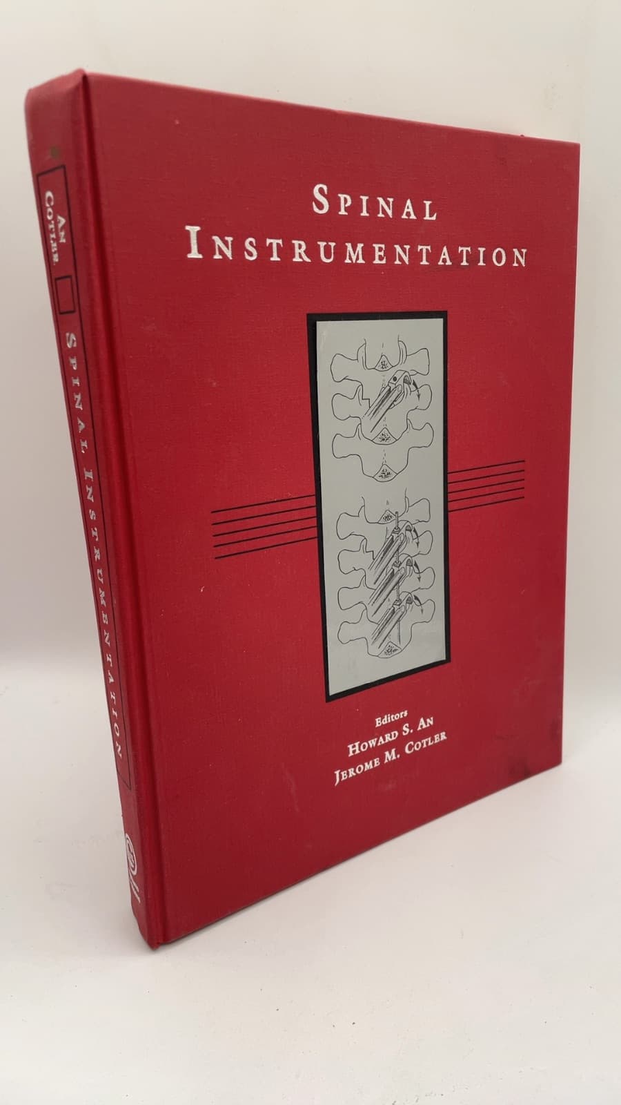 Spinal Instrumentation by Howard S. An, Jerome M. Cotler - front cover