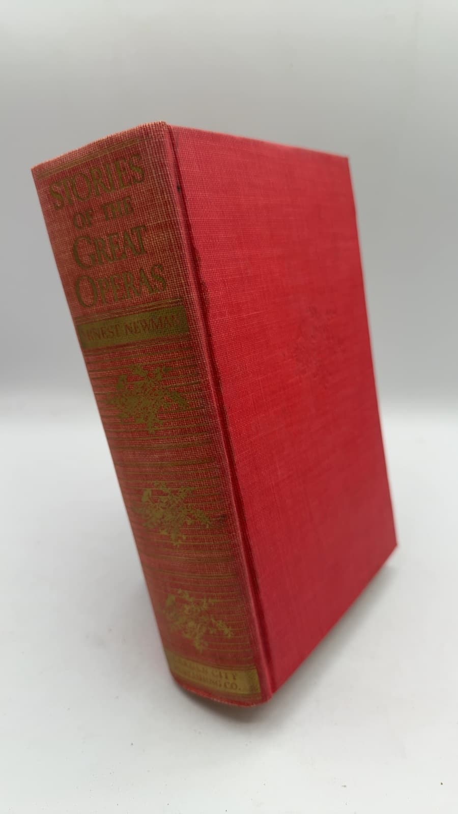 Stories of the Great Operas and Their Composers by Ernest Newman - front cover