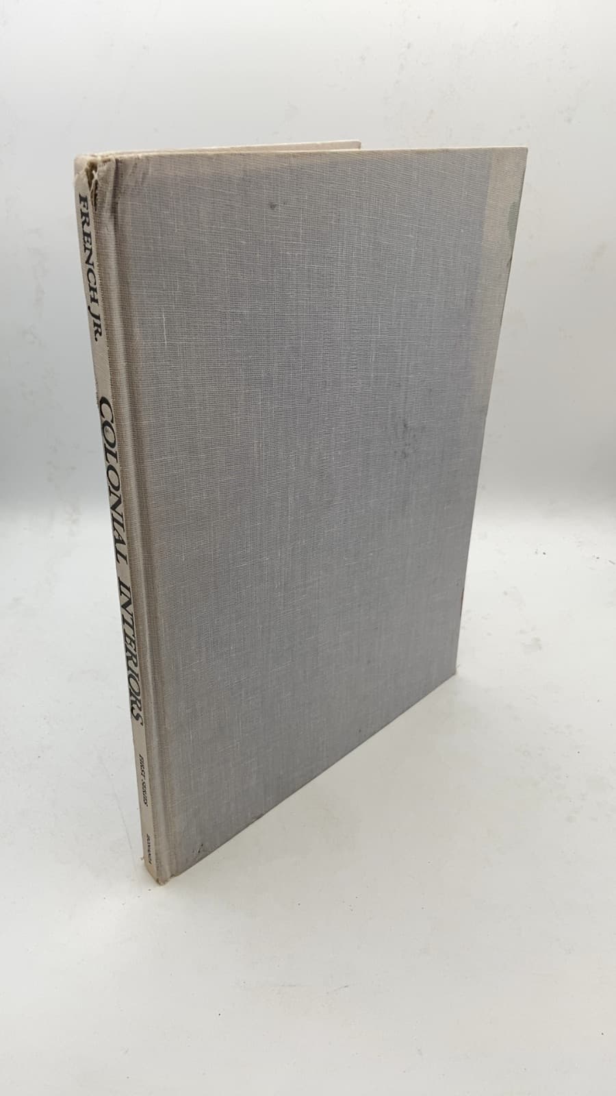 Colonial Interiors: The Colonial and Early Federal Periods, First Series by Leigh French Jr. - A.I.A. - front cover