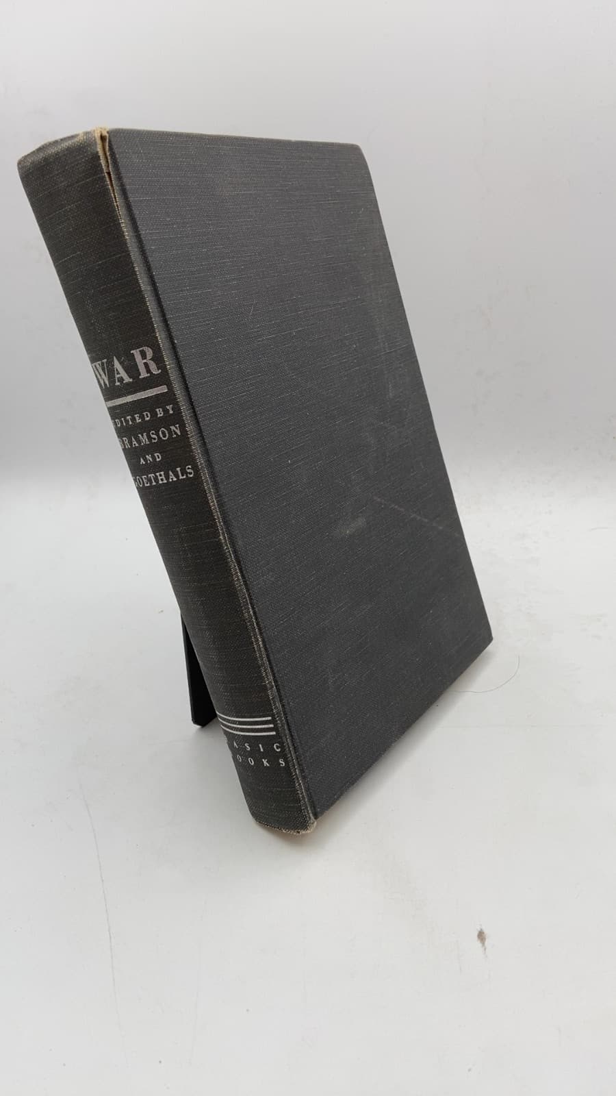 WAR: Studies from Psychology Sociology Anthropology by Leon Bramson and George W. Goethals (Editors) - front cover