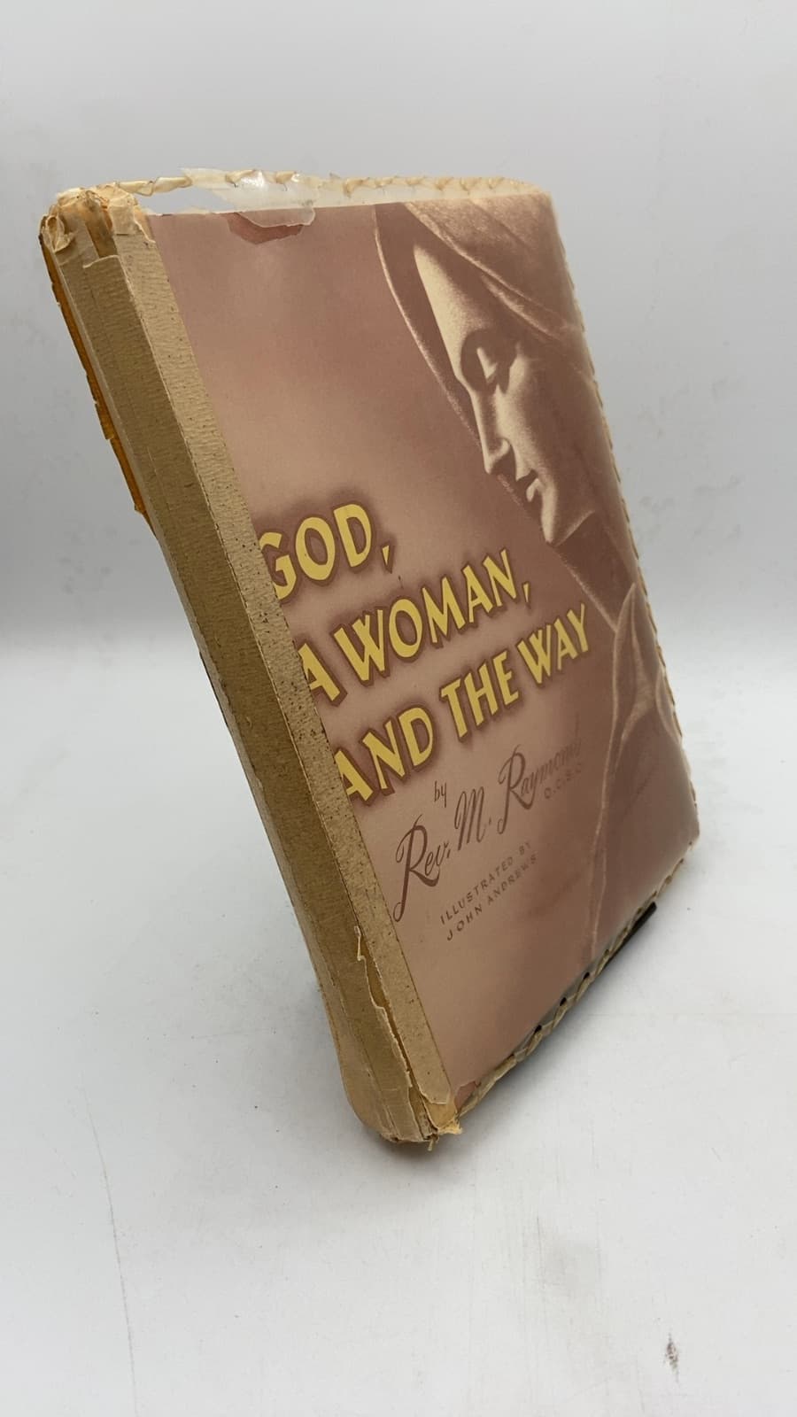 God, A Woman, AND THE WAY by Rev. M. Raymond, O.c.s.o. - front cover