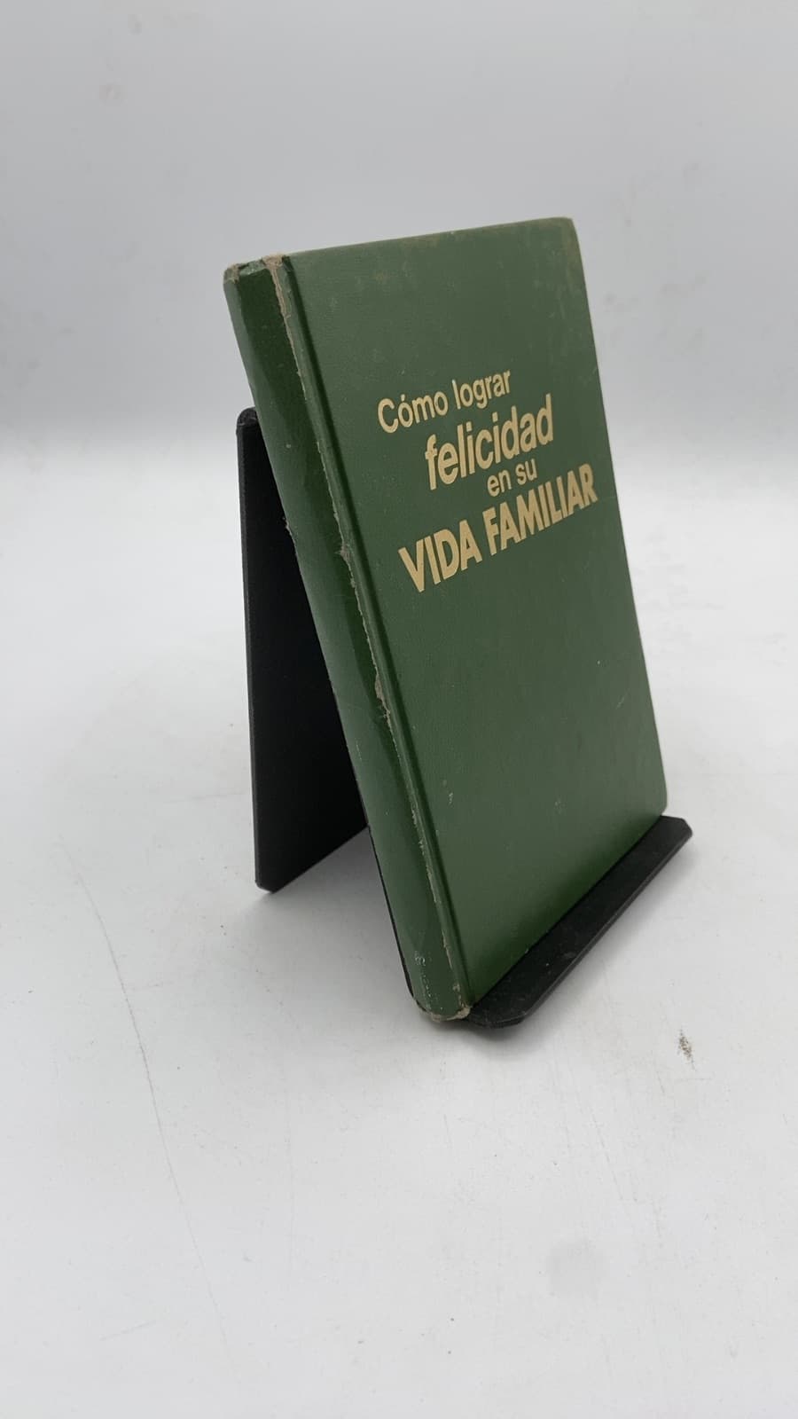 Cómo lograr felicidad en su VIDA FAMILIAR - front cover