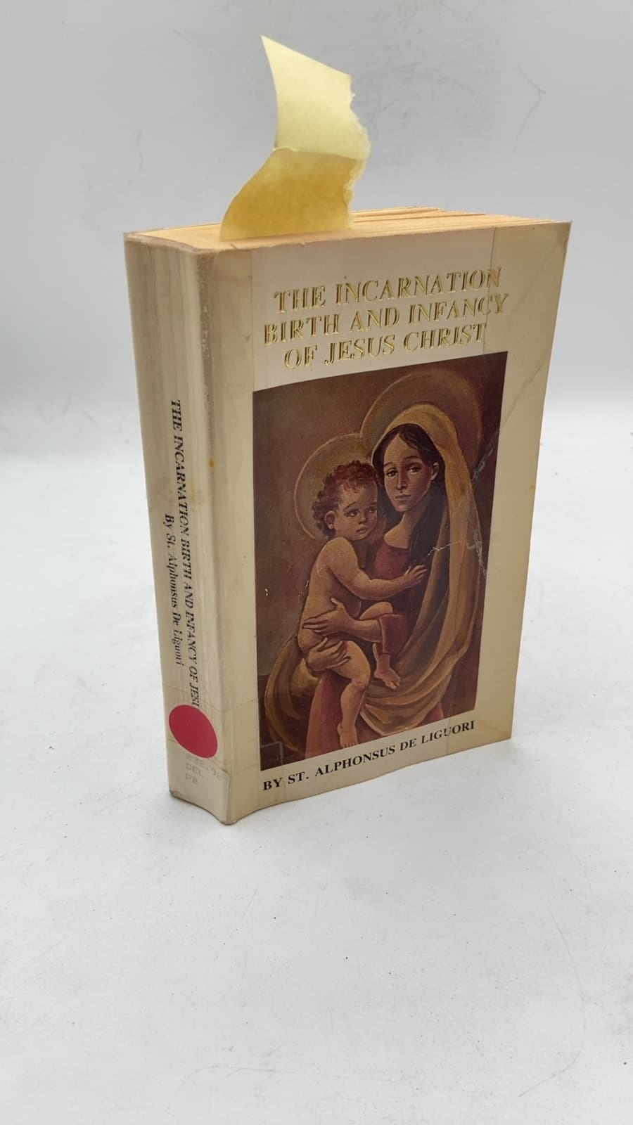 The Incarnation, Birth and Infancy of Jesus Christ; or, The Mysteries of the Faith by St. Alphonsus de Liguori - front cover