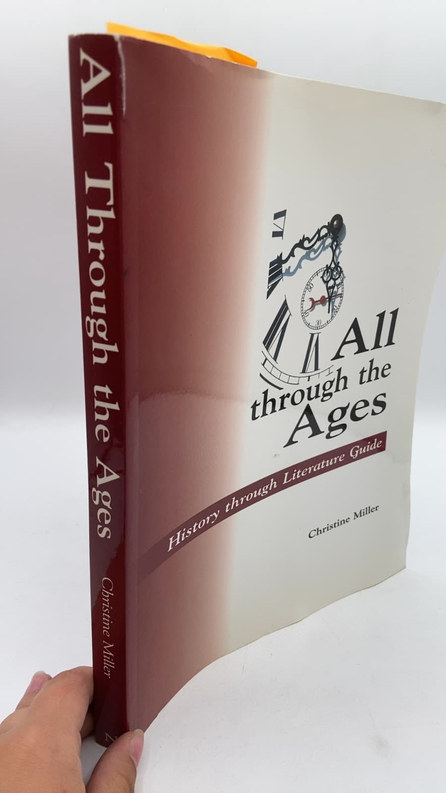 All Through the Ages: History Through Literature Guide by Christine Miller - front cover