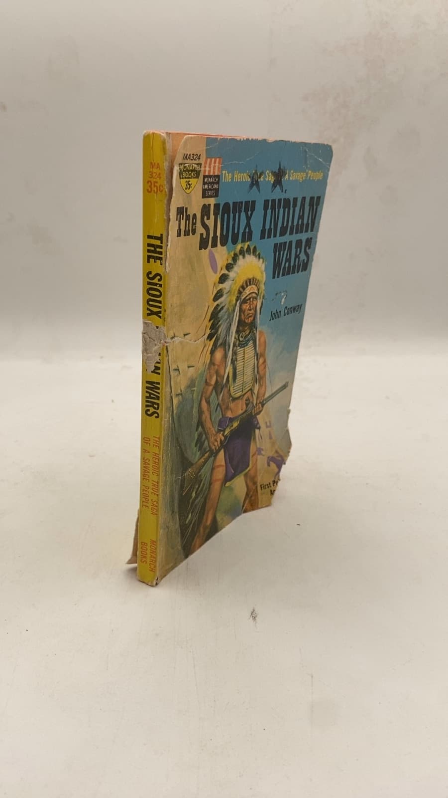 The Sioux Indian Wars by John Conway - front cover