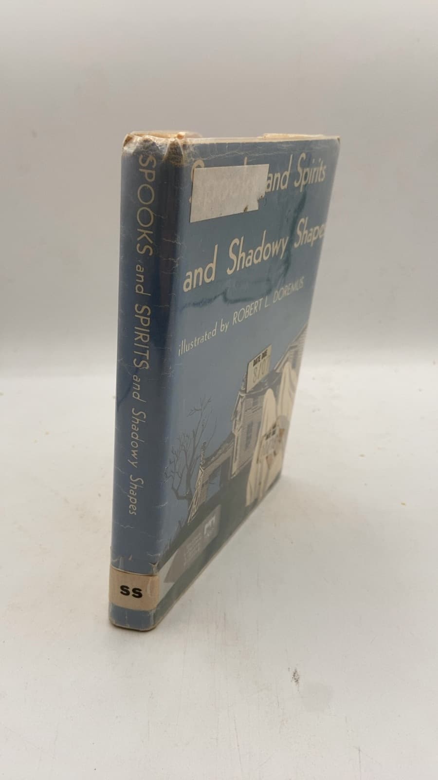 Spooks and Spirits and Shadowy Shapes by Robert L. Doremus - front cover