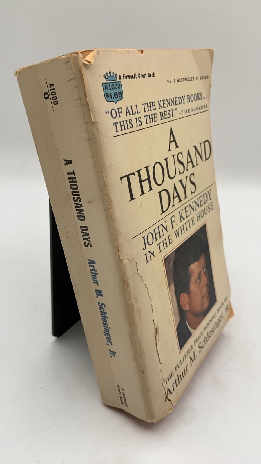 A Thousand Days: John F. Kennedy in the White House by Arthur M. Schlesinger, Jr. - front cover