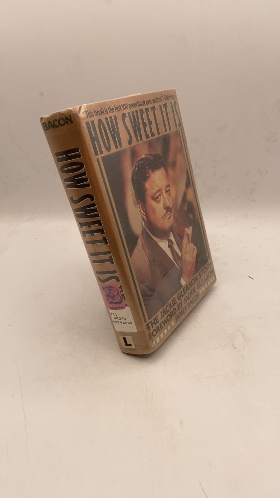 How Sweet It Is: The Jackie Gleason Story by James Bacon - front cover