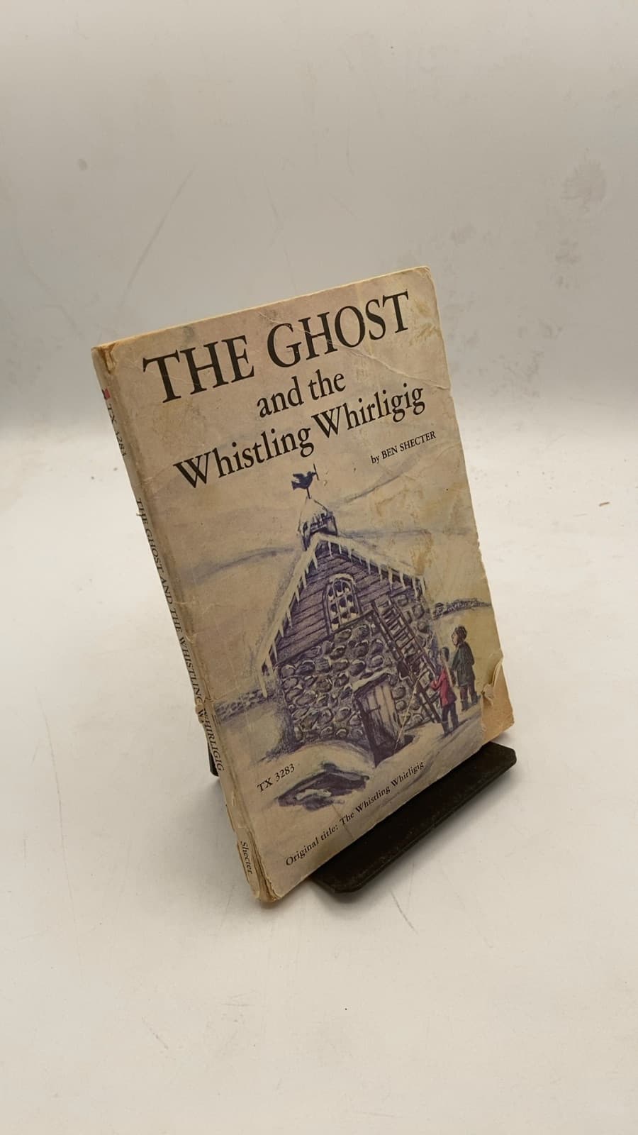The Ghost and the Whistling Whirligig by Ben Shecter - front cover