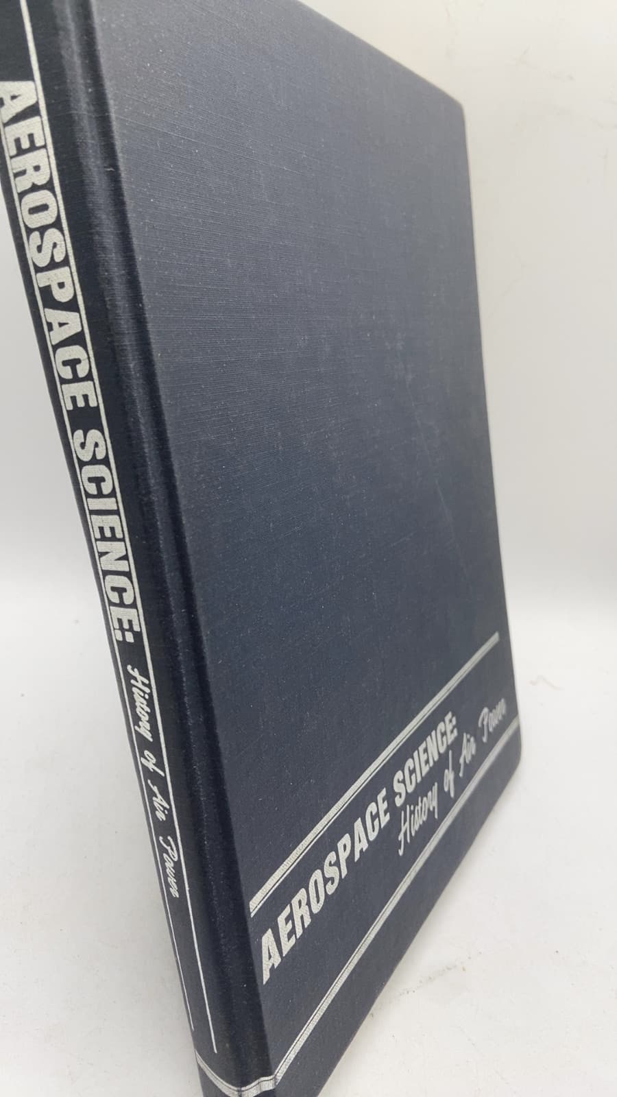 Aerospace Science: History of Air Power - front cover