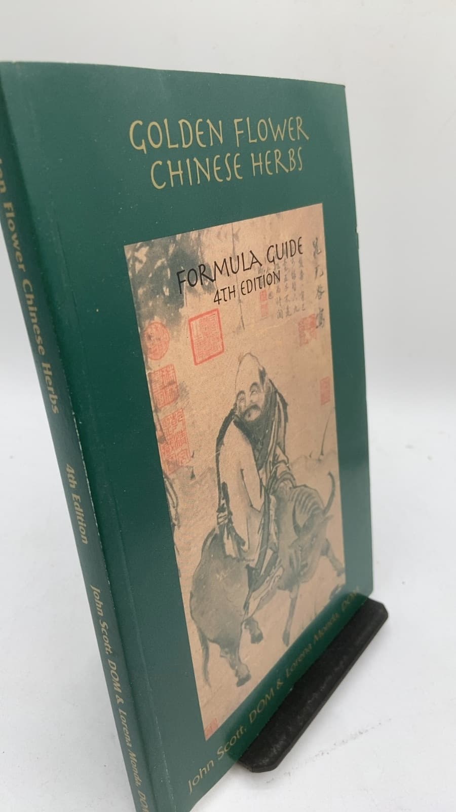 Golden Flower Chinese Herbs: Formula Guide by John Scott, DOM & Lorena Monda, DOM - front cover