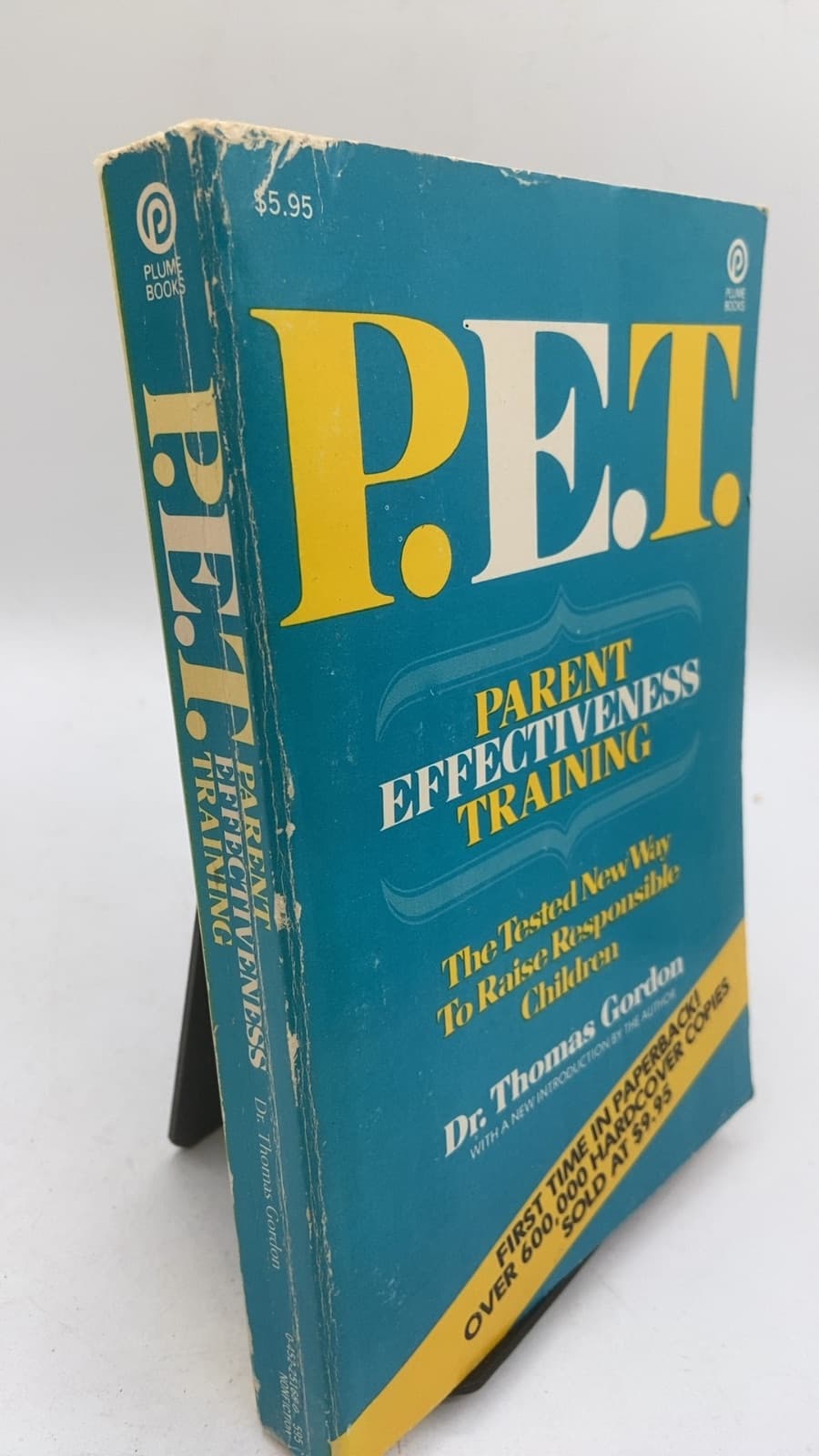 P.E.T. Parent Effectiveness Training: The Tested New Way To Raise Responsible Children by Dr. Thomas Gordon - front cover