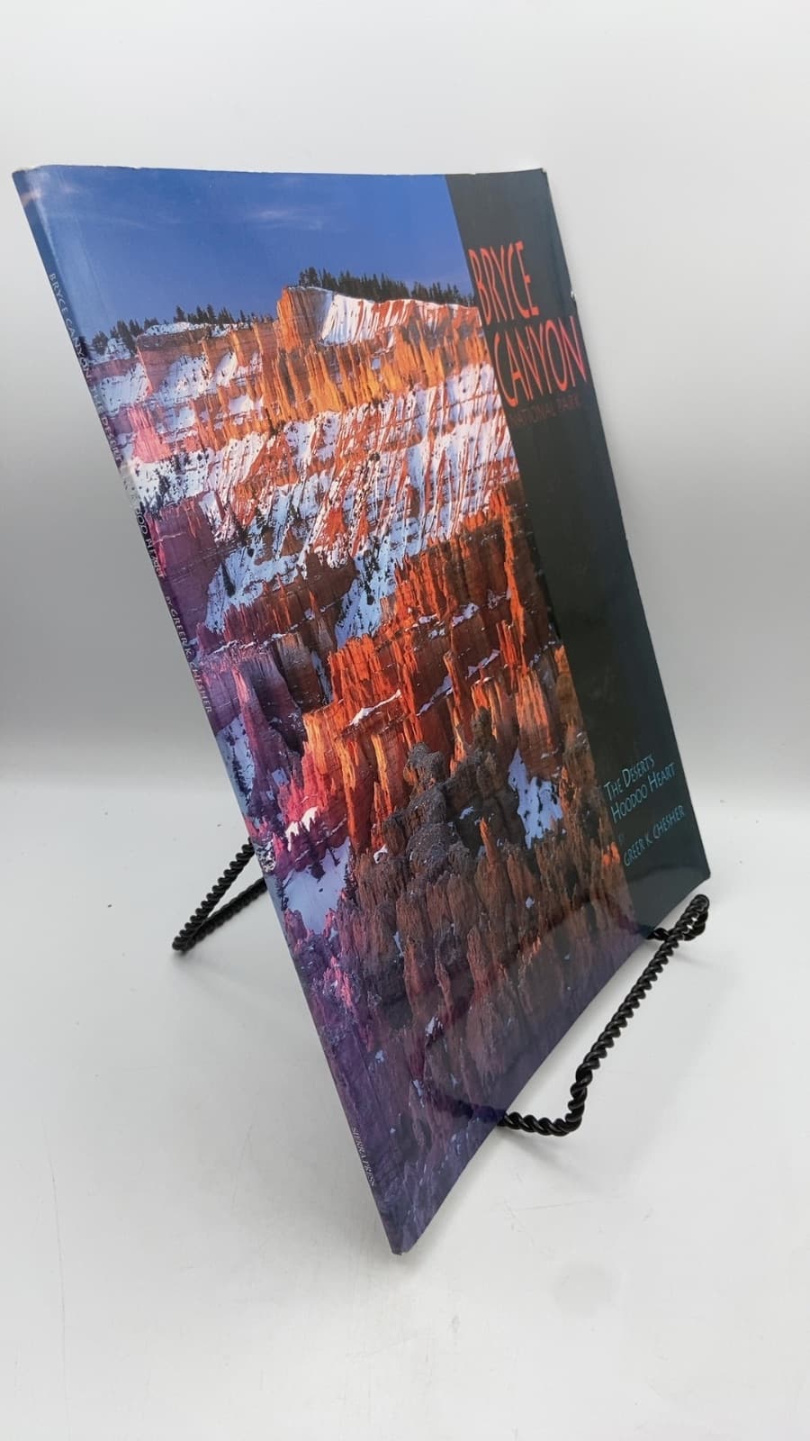 Bryce Canyon National Park: The Desert's Hoodoo Heart by Greer K. Chesher - front cover