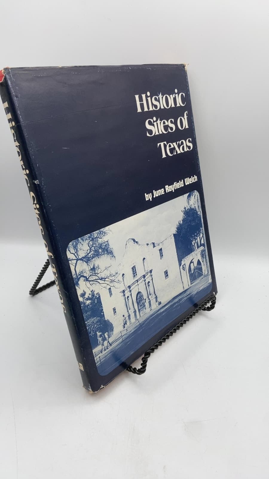 Historic Sites of Texas by June Rayfield Welch - front cover