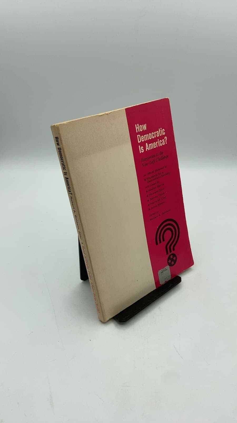 How Democratic Is America? Responses to the New Left Challenge by Robert A. Goldwin (Editor) - front cover