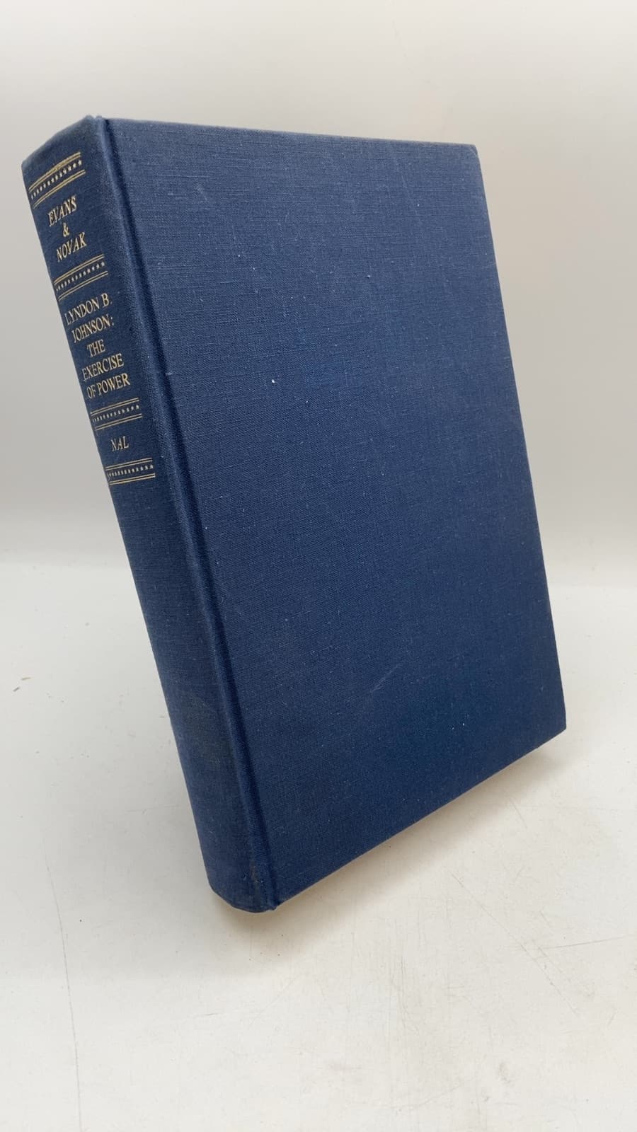 Lyndon B. Johnson: THE Exercise OF Power by Rowland Evans & Robert Novak - front cover