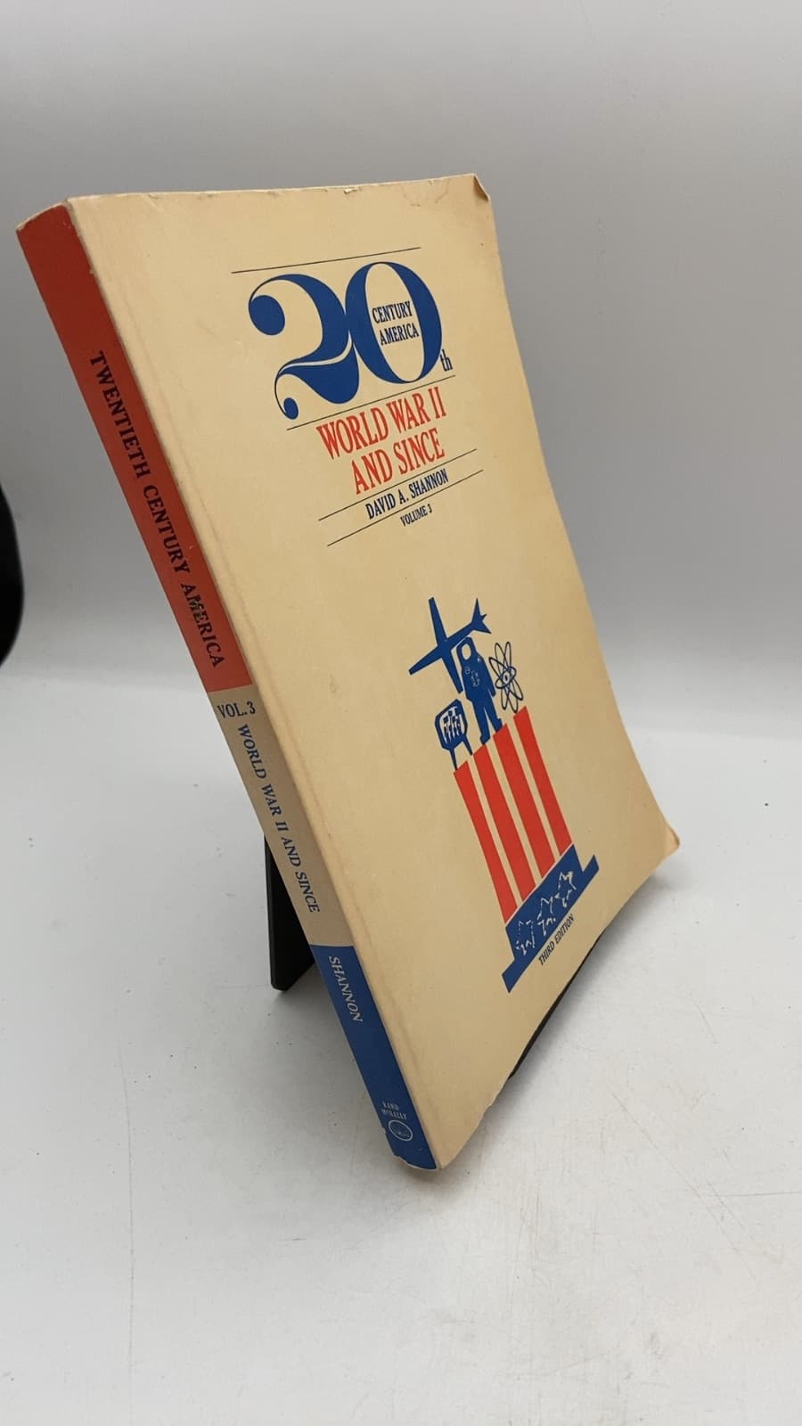 20th Century America: World War II and Since by David A. Shannon - front cover