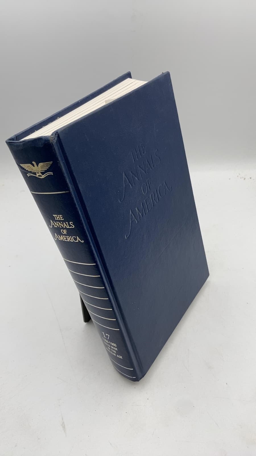 The Annals of America, Volume 17: 1950-1960 Cold War in the Nuclear Age - front cover