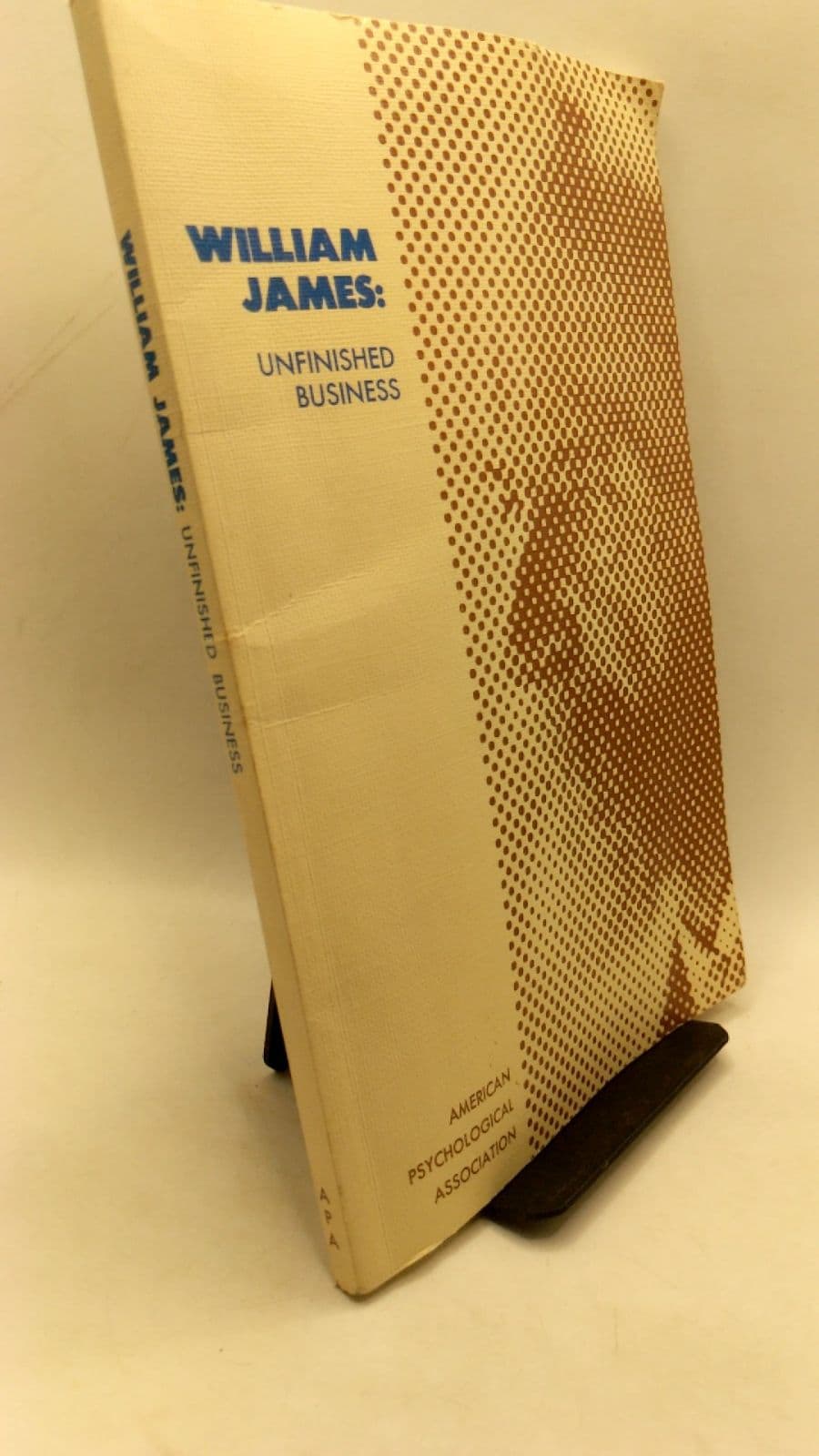 William James: Unfinished Business by Editor Robert B. MacLeod - front cover