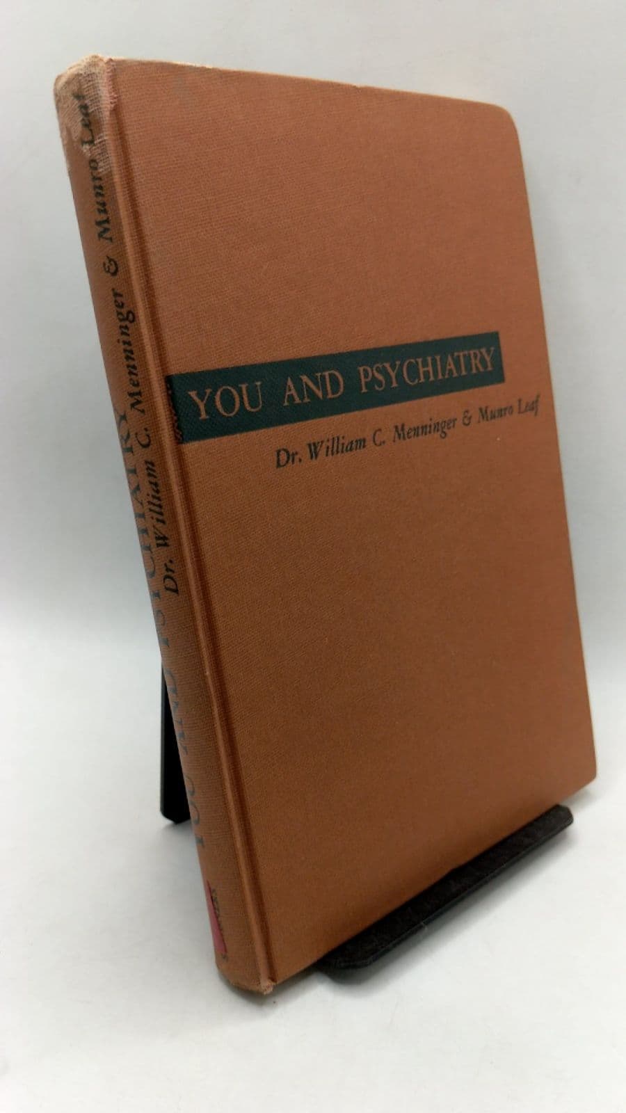 YOU AND Psychiatry by William C. Menninger, M.d. and Munro Leaf - front cover