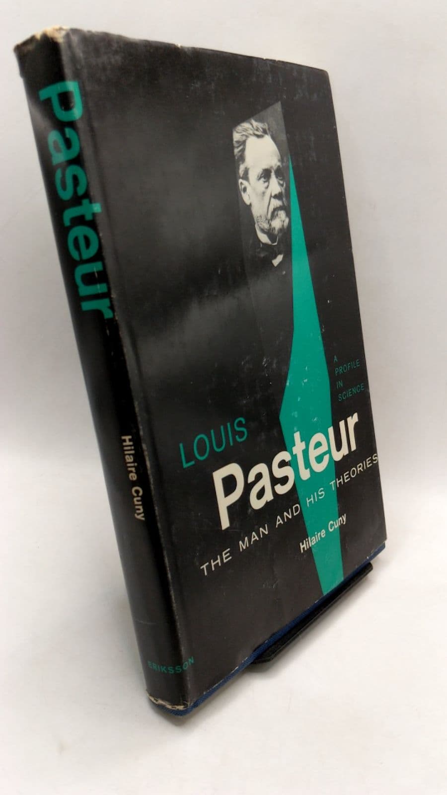 Louis Pasteur: The Man and His Theories by Hilaire Cuny - front cover