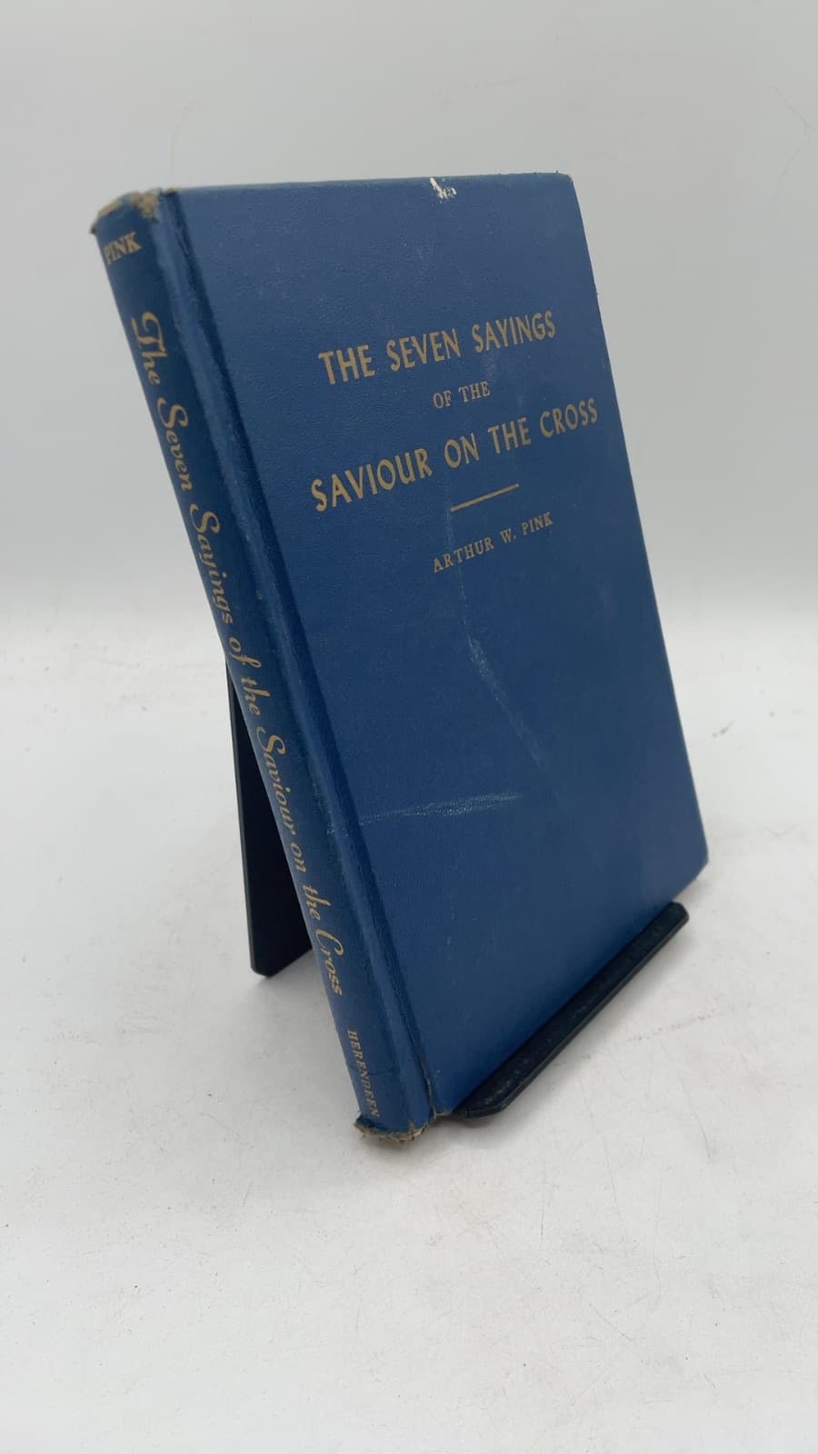 THE Seven Sayings OF THE Saviour ON THE Cross by Arthur W. Pink - front cover